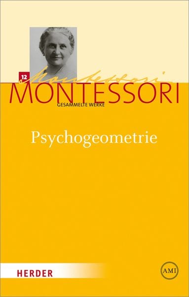 Psychogeometrie, Gebundene Ausgabe von Maria Montessori, Herder, 9783451325236