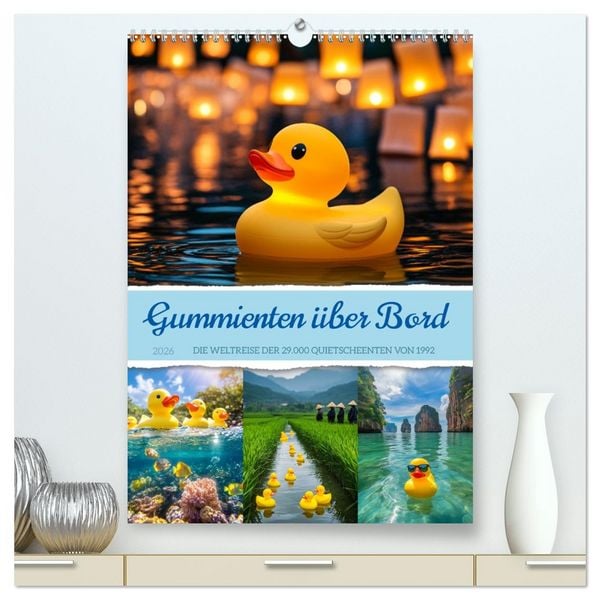 Produktbild: Gummienten &uuml;ber Bord (hochwertiger Premium Wandkalender 2026 DIN A2 hoch), Kunstdruck in Hochglanz