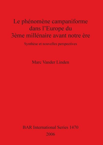 Produktbild: Le ph&eacute;nom&egrave;ne campaniforme dans l'Europe du 3&egrave;me mill&eacute;naire avant notre &egrave;re