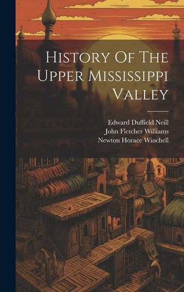 Produktbild: History Of The Upper Mississippi Valley