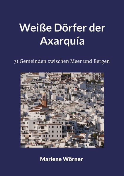 Produktbild: Wei&szlig;e D&ouml;rfer der Axarqu&iacute;a