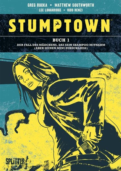 Stumptown. Band 1, Gebundene Ausgabe von Greg Rucka, Splitter-Verlag, 9783967920260