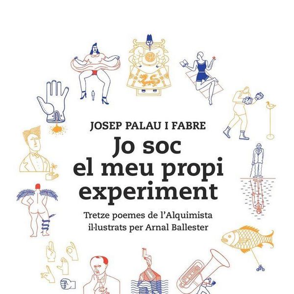 Produktbild: Jo soc el meu propi experiment : Tretze poemes de l'Alquimista il.lustrats per Arnal Ballester