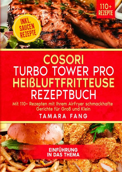 Produktbild: COSORI Turbo Tower Pro Hei&szlig;luftfritteuse Rezeptbuch