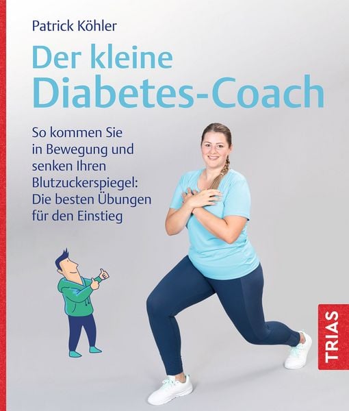 Der kleine Diabetes-Coach, Taschenbuch von Patrick Köhler, TRIAS, 978-3-432-12073-7