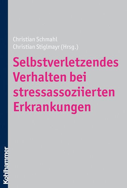 Produktbild: Selbstverletzendes Verhalten bei stressassoziierten Erkrankungen