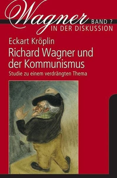 Produktbild: Richard Wagner und der Kommunismus