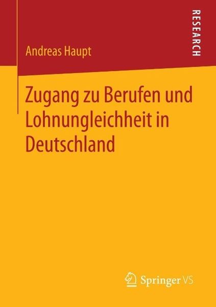 Produktbild: Zugang zu Berufen und Lohnungleichheit in Deutschland