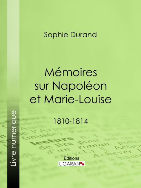 Produktbild: M&eacute;moires sur Napol&eacute;on et Marie-Louise