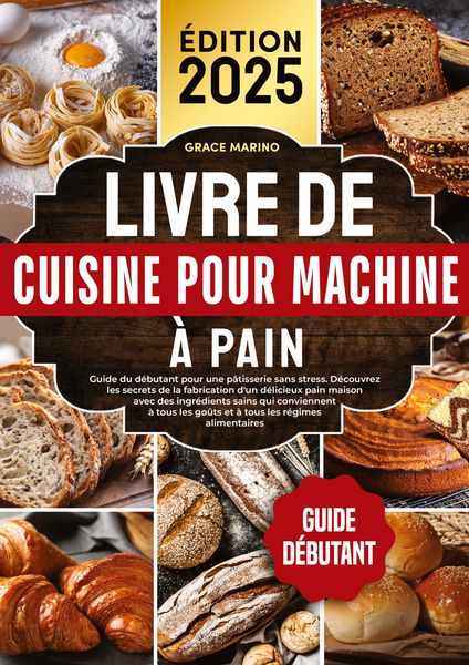Produktbild: Livre de cuisine pour machine &agrave; pain