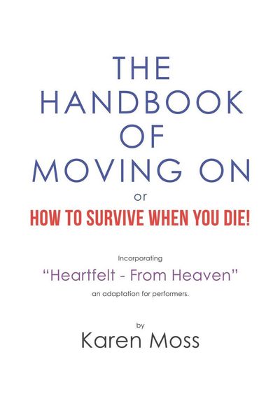 Produktbild: The Handbook of Moving on or How to Survive When You Die!