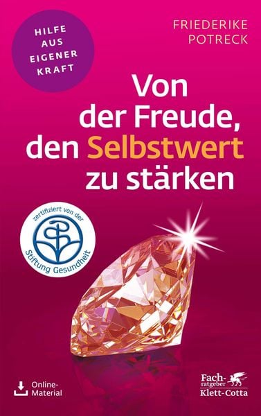 Produktbild: Von der Freude, den Selbstwert zu st&auml;rken (Fachratgeber Klett-Cotta, Bd.)