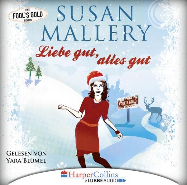 Produktbild: Liebe gut, alles gut - Fool's Gold Novelle