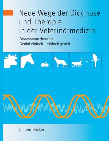 Produktbild: Neue Wege der Diagnose und Therapie in der Veterin&auml;rmedizin
