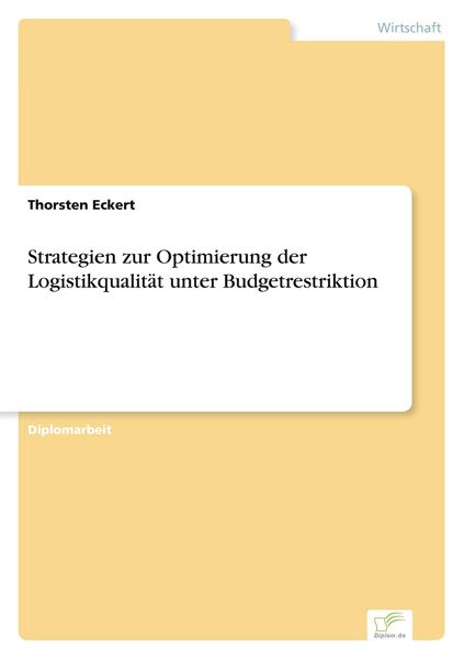 Produktbild: Strategien zur Optimierung der Logistikqualit&auml;t unter Budgetrestriktion
