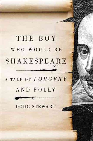 Produktbild: The Boy Who Would Be Shakespeare: A Tale of Forgery and Folly