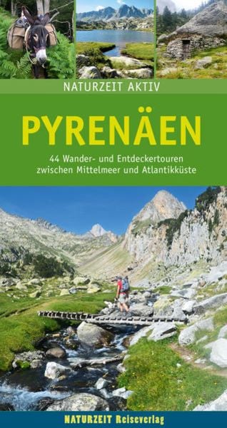 Pyrenäen, Taschenbuch von Stefanie Holtkamp, Naturzeit Reiseverlag, 9783944378169