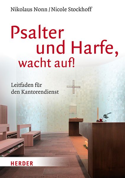 Psalter und Harfe, wacht auf!, Geheftet von Nikolaus Nonn , Nicole Stockhoff, Herder, 9783451395208