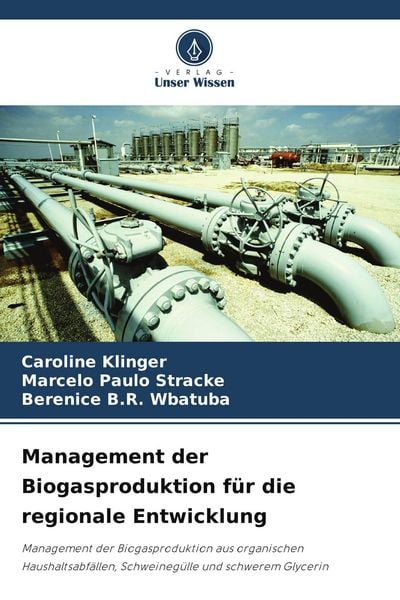 Produktbild: Management der Biogasproduktion f&uuml;r die regionale Entwicklung