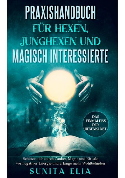 Produktbild: Praxishandbuch f&uuml;r Hexen, Junghexen und magisch Interessierte
