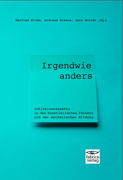 Irgendwie anders, Paperback von Andreas Brenne , Sara Hornäk, Fabrico Verlag, 9783946320173