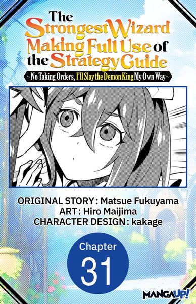 Produktbild: The Strongest Wizard Making Full Use of the Strategy Guide -No Taking Orders, I'll Slay the Demon King My Own Way- #031