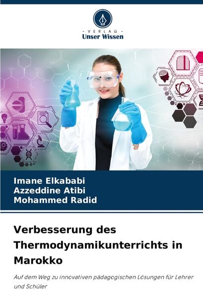 Verbesserung des Thermodynamikunterrichts in Marokko, Taschenbuch von Imane Elkababi , Azzeddine Atibi , Mohammed Radid, Verlag Unser Wissen,