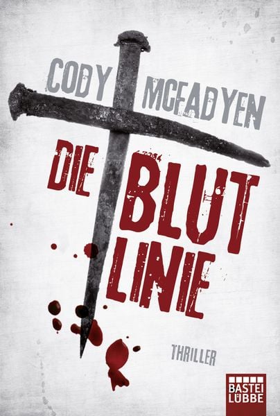 Die Blutlinie / Smoky Barrett Bd. 1, Taschenbuch von Cody McFadyen, Lübbe, 2710000903895