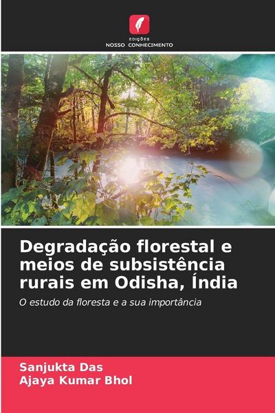 Produktbild: Degrada&ccedil;&atilde;o florestal e meios de subsist&ecirc;ncia rurais em Odisha, &Iacute;ndia