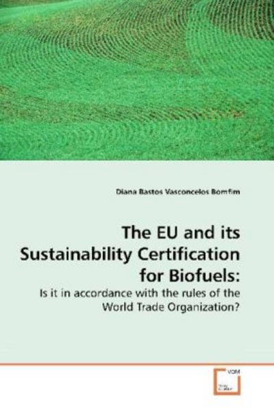 Bastos Vasconcelos Bomfim, D: The EU and its Sustainability, Taschenbuch von Diana Bastos Vasconcelos Bomfim, VDM, 9783639247459