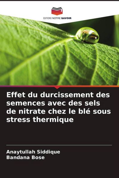Produktbild: Effet du durcissement des semences avec des sels de nitrate chez le bl&eacute; sous stress thermique
