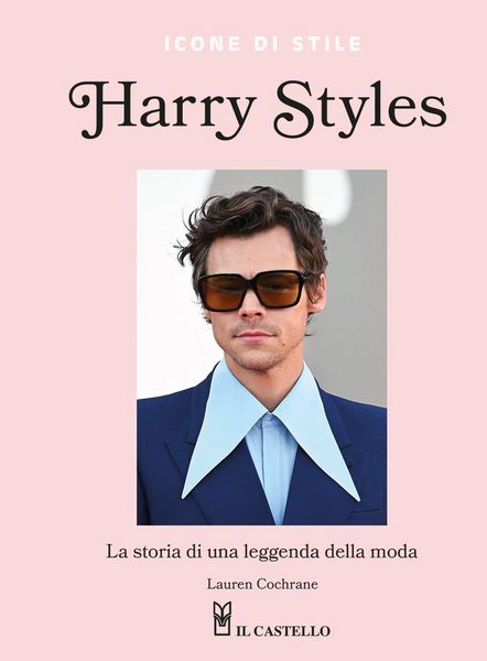 Produktbild: Harry Styles. La storia di una leggenda della moda. Icone di stile