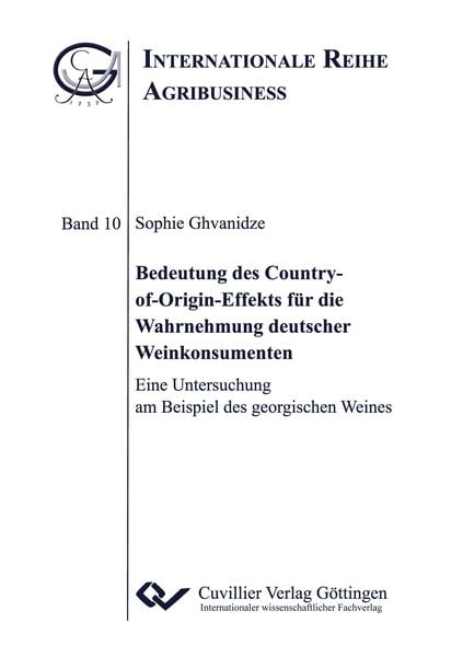 Produktbild: Bedeutung des Country-of-Origin-Effekts f&uuml;r die Wahrnehmung deutscher Weinkonsumenten. Eine Untersuchung am Beispiel des georgischen Weines