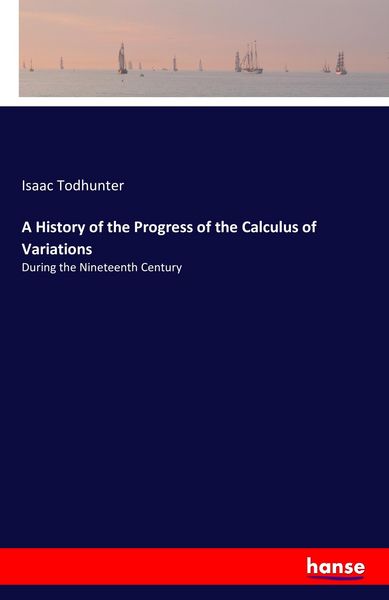 Produktbild: A History of the Progress of the Calculus of Variations