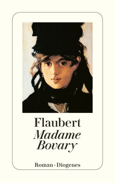 Madame Bovary, Taschenbuch von Gustave Flaubert, Diogenes Verlag AG