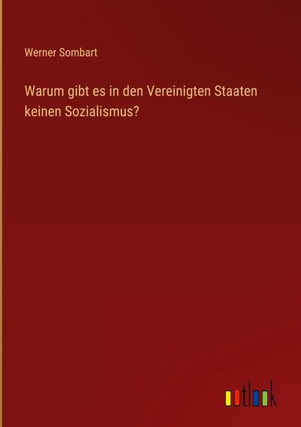 Produktbild: Warum gibt es in den Vereinigten Staaten keinen Sozialismus?