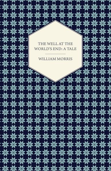 Produktbild: The Well at the World's End: A Tale (1896)