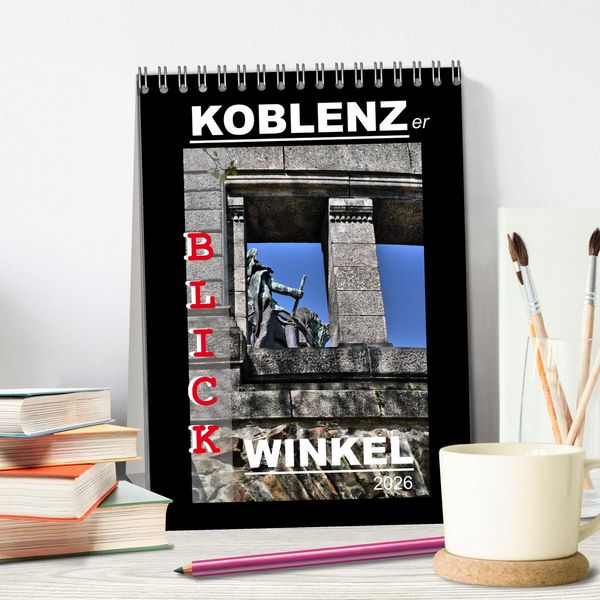 Produktbild: Koblenzer Blick Winkel (Tischkalender 2026 DIN A5 hoch), CALVENDO Monatskalender