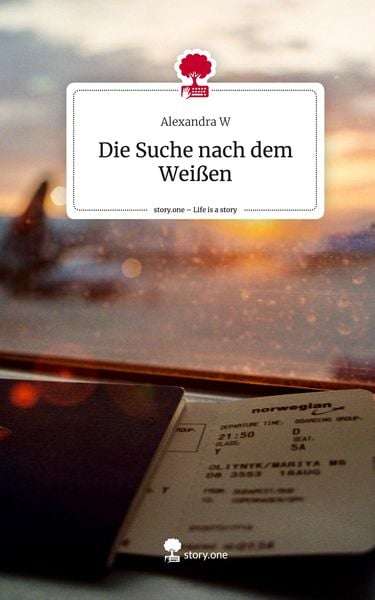Produktbild: Die Suche nach dem Wei&szlig;en. Life is a Story - story.one