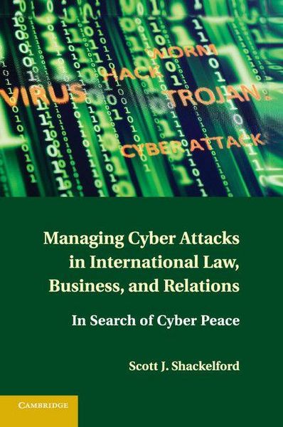 Produktbild: Managing Cyber Attacks in International Law, Business, and Relations