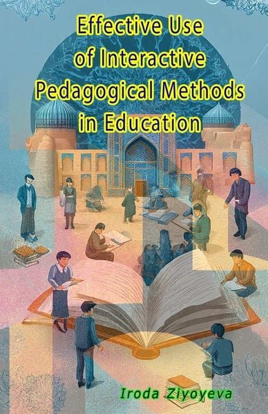 Produktbild: Effective Use of Interactive Pedagogical Methods in Education