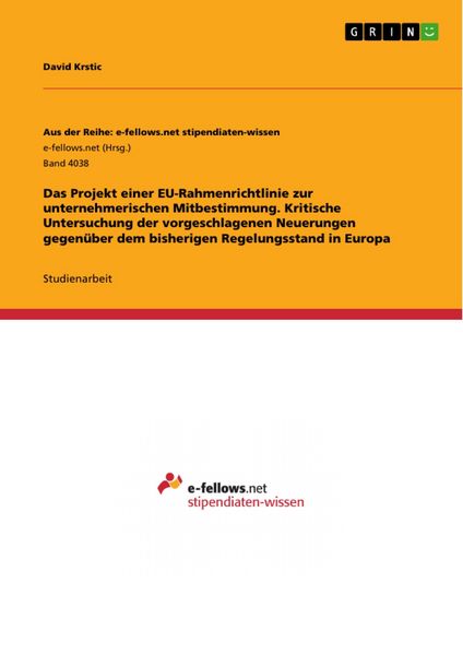 Produktbild: Das Projekt einer EU-Rahmenrichtlinie zur unternehmerischen Mitbestimmung. Kritische Untersuchung der vorgeschlagenen Neuerungen gegen&uuml;ber dem bisheri