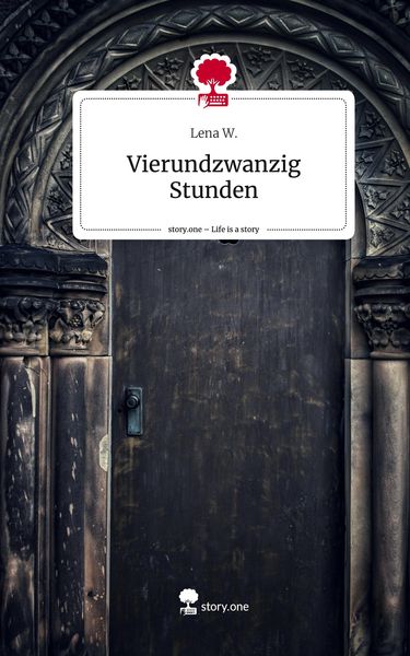 Produktbild: Vierundzwanzig Stunden. Life is a Story - story.one