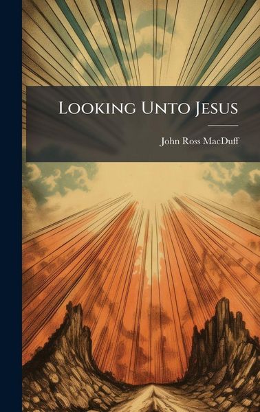 Produktbild: Looking Unto Jesus