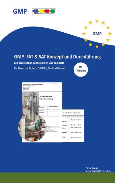 Produktbild: GMP- FAT & SAT Konzept und Durchf&uuml;hrung mit praxisnahen Fallbeispielen und Templates