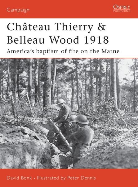 Produktbild: Ch&acirc;teau Thierry & Belleau Wood 1918