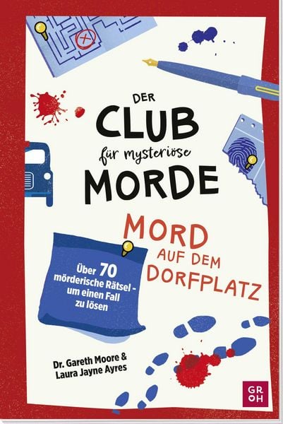 Der Club für mysteriöse Morde – Mord auf dem Dorfplatz, Taschenbuch von Gareth Moore,Laura Jayne Ayres, Groh, 978-3-8485-0352-0