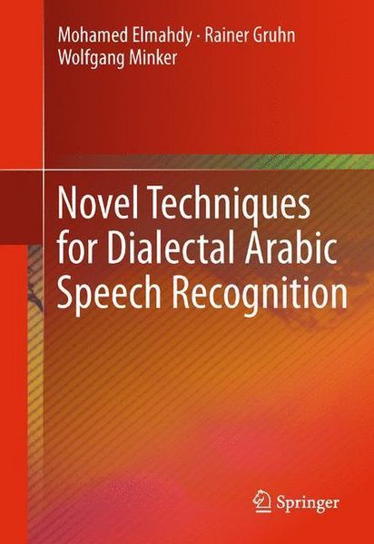 Produktbild: Novel Techniques for Dialectal Arabic Speech Recognition