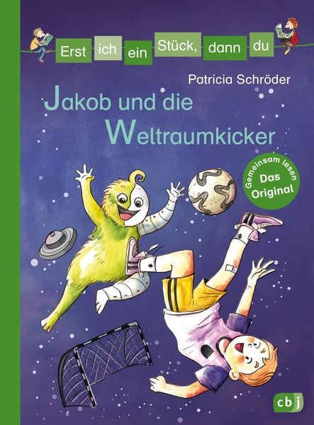Produktbild: Erst ich ein Stück, dann du - Jakob und die Weltraumkicker