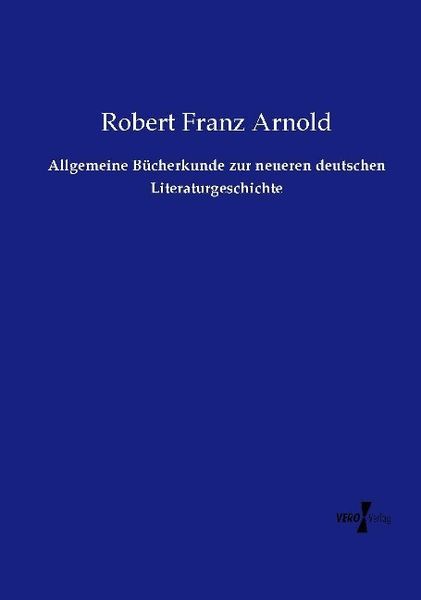 Produktbild: Allgemeine B&uuml;cherkunde zur neueren deutschen Literaturgeschichte